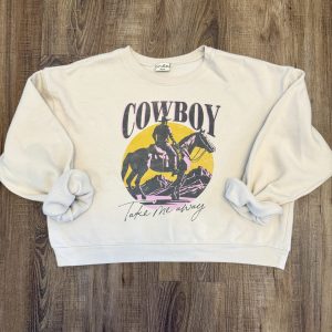 Cowboy Take Me Away Sweatshirt SIZE LARGE